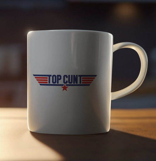 Funny mug Top C*nt - Top Gun inspired mug 11oz